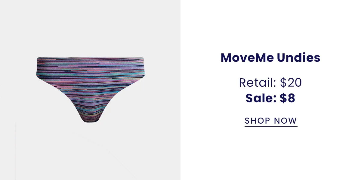 MoveMe Undies | Retails $20, Sale $8 | Shop Now