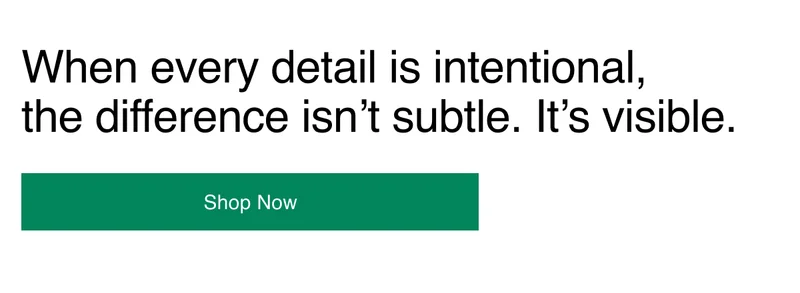 When every detail is intentional, the difference isn’t subtle. It’s visible.