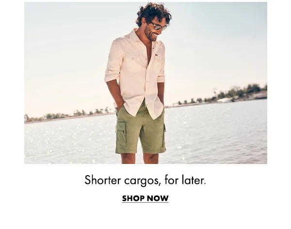 Shorter cargos, for later. Shop Now