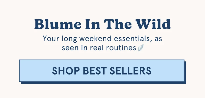 Your long weekend essentials, as seen in real routines [SHOP BEST SELLERS]