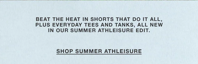 SHOP SUMMER ATHLEISURE
