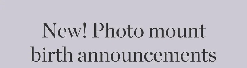 New! Photo Mount Birth Announcements