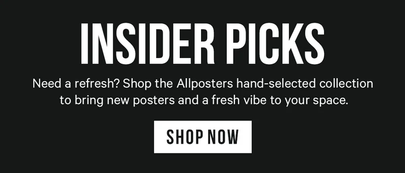 Insider Picks. Need a refresh? Shop the Allposters hand-selected collection to bring new posters and a fresh vibe to your space.