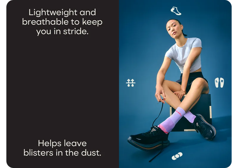 Lightweight and breathable to keep you in stride. Helps leave blisters in the dust.