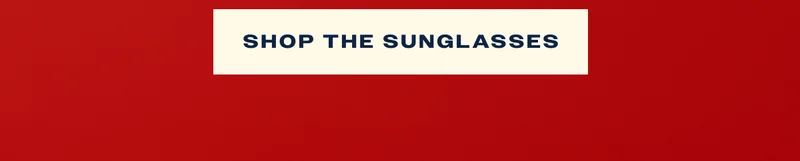 Shop the sunglasses