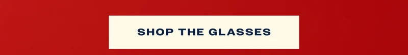 Shop the glasses
