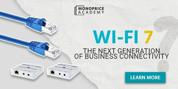 Wi-Fi 7: The Next Generation Of Business Connectivity. Learn More.