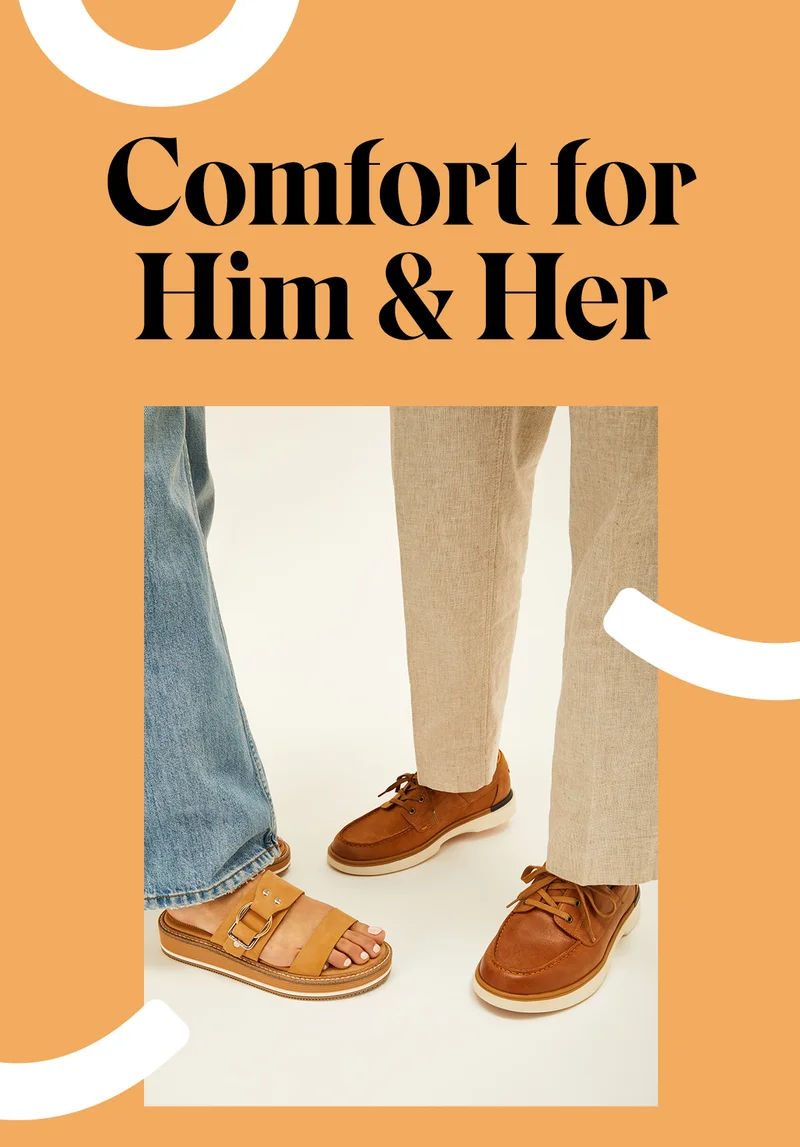 Comfort for Him & Her.