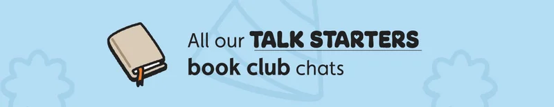 All our Talk Starters book club chats