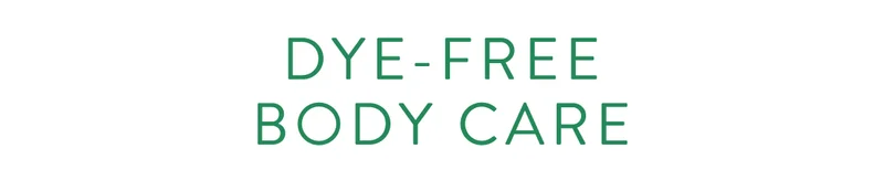dye free body care