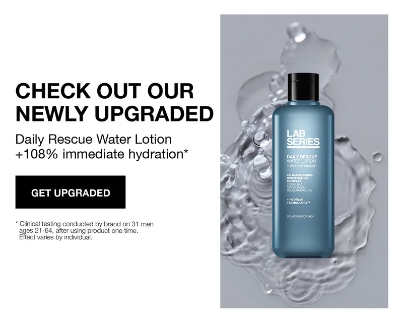 CHECK OUT OUR NEWLY UPGRADED Daily Rescue Water Lotion Plus 108 percent immediate hydration* | GET UPGRADED | *clinical testing conducted by brand on 31 men ages 21-64, after using product one time. Effect varies by individual