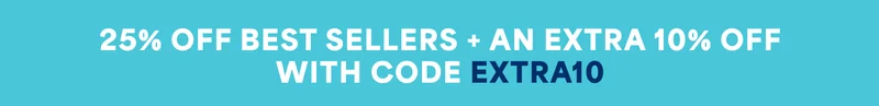 25% OFF BEST SELLERS + AN EXTRA 10% OFF WITH CODE discount code