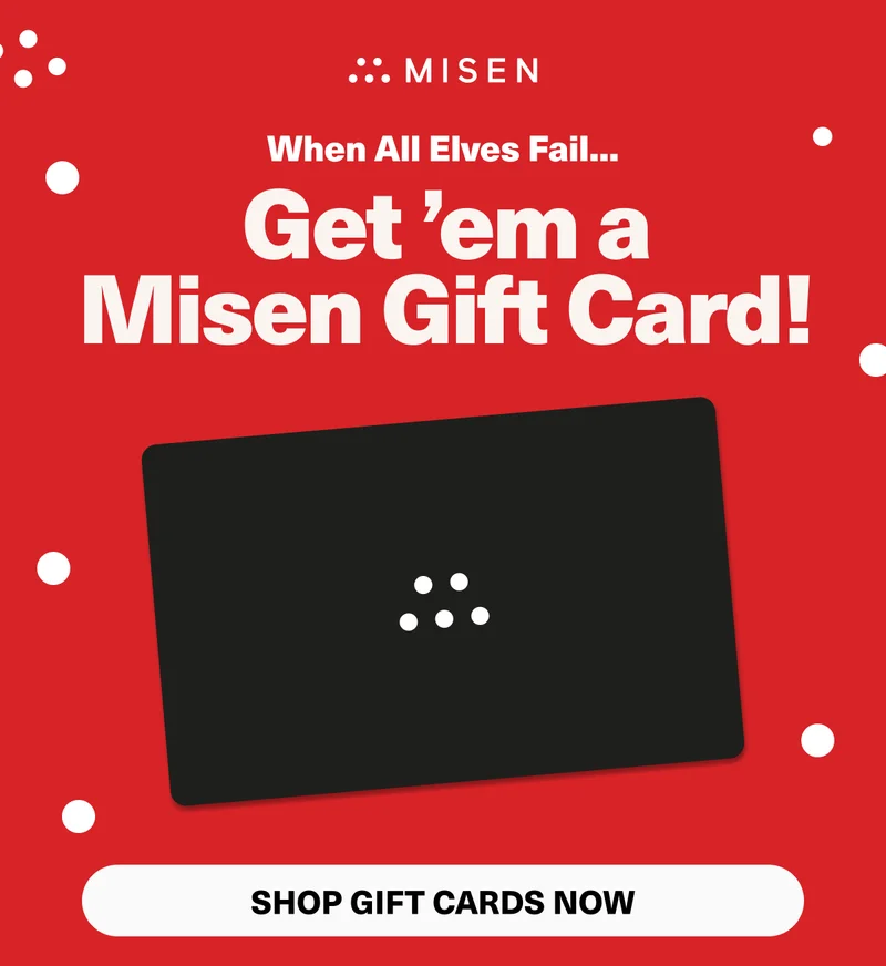 When all elves fail... Get'em a Misen Gift Card - Shop Now