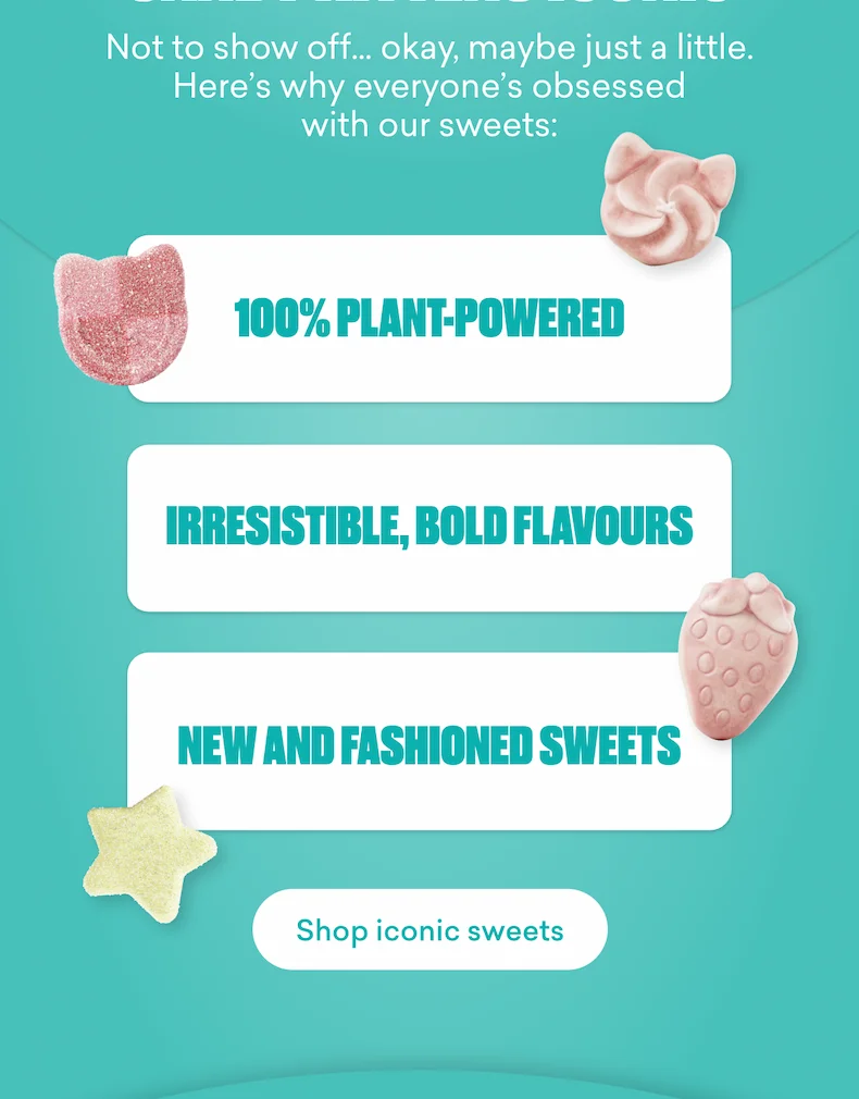 Veganuary might be wrapping up, but iconic? That’s forever. Not to show off... okay, maybe just a little. Here’s why everyone’s obsessed with our sweets: