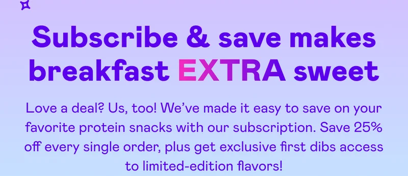 Subscribe & save makes breakfast EXTRA sweet
