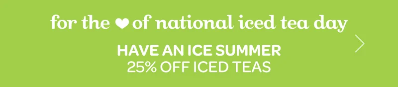 Have an ice summer - 25% off iced teas