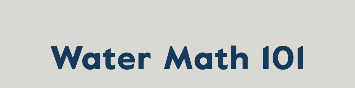 Water Math 101