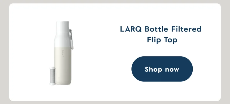 LARQ Bottle Filtered  Flip Top - Shop now
