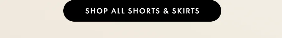 Shop All Shorts & Skirts