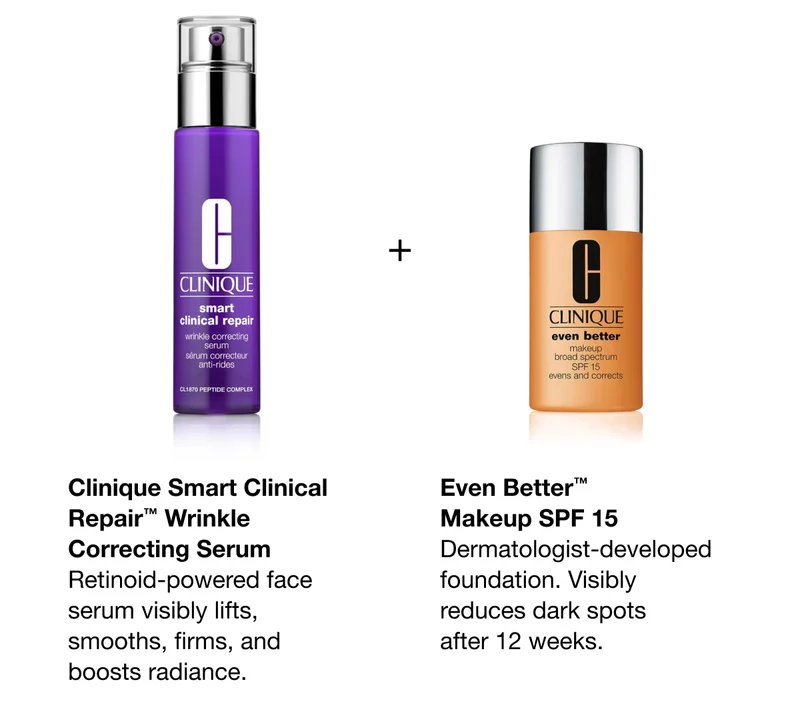 Clinique Smart Clinical Repair™ Wrinkle Correcting Serum | Retinoid-powered face serum visibly lifts, smooths, firms, and boosts radiance. | Even Better™ Makeup SPF 15 | Dermatologist-developed foundation. Visibly reduces dark spots after 12 weeks.