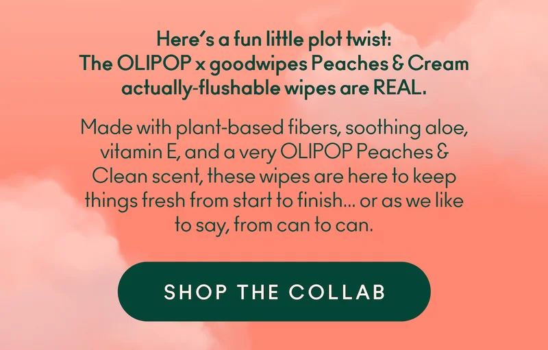 Here’s a fun little plot twist: The OLIPOP x goodwipes Peaches & Cream actually‑flushable wipes are REAL. Made with plant‑based fibers, soothing aloe, vitamin E, and a very OLIPOP Peaches & Clean scent, these wipes are here to keep things fresh from start to finish… or as we like to say, from can to can.