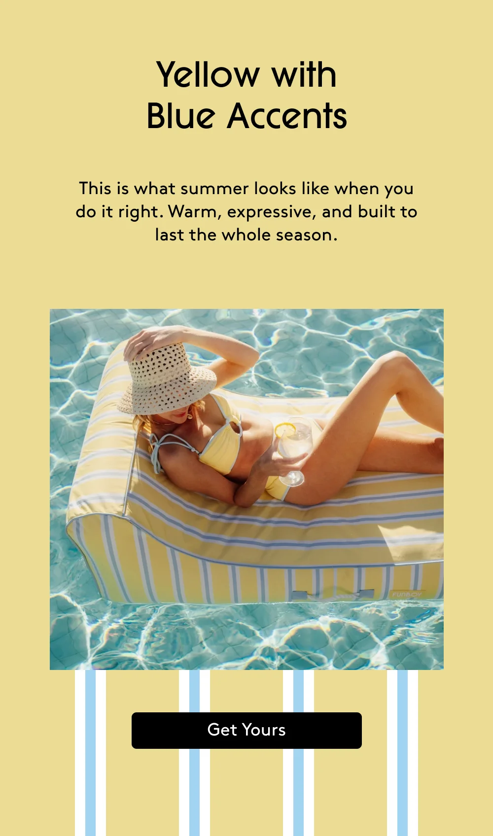 Yellow with Blue Accents This is what summer looks like when you do it right. Warm, expressive, and built to last the whole season. Get Yours