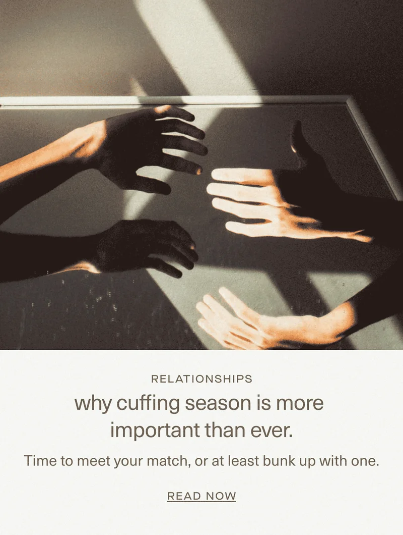Why cuffing season is more important than ever.
