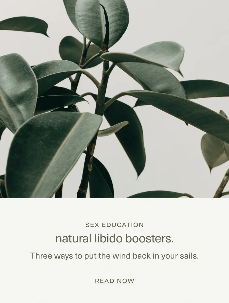Natural libido boosters.