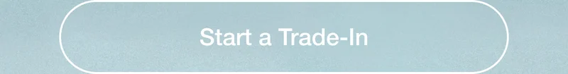 Start a Trade-In