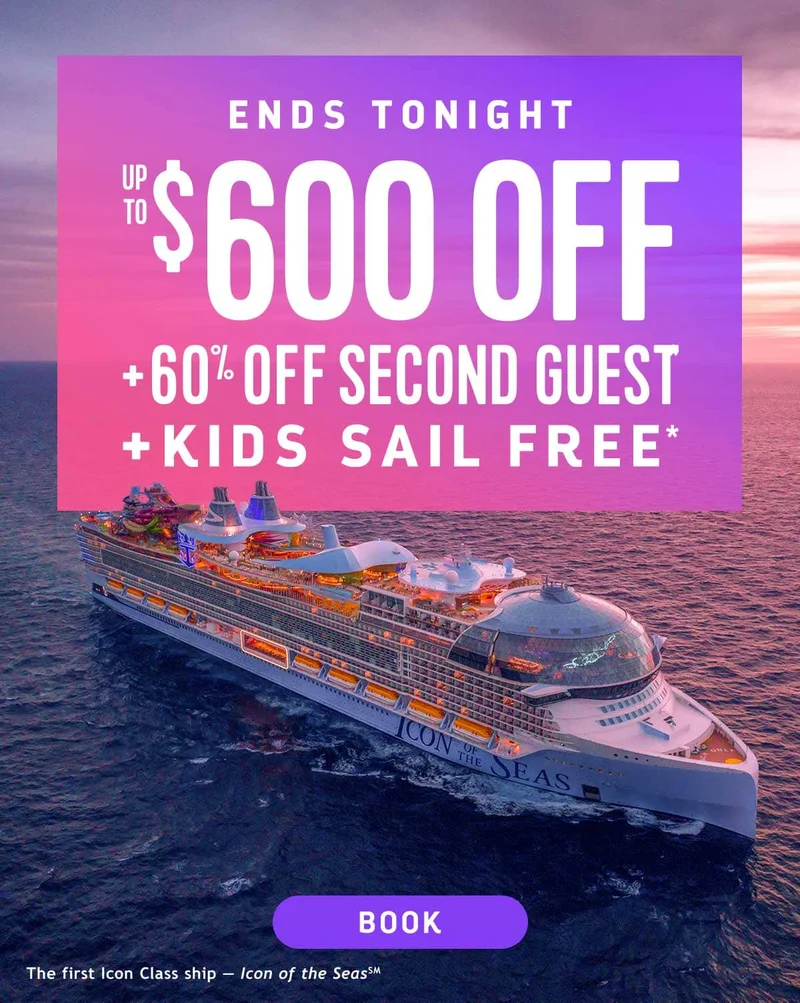 ENDS TONIGHT - UP TO $600 OFF + 60% OFF SECOND GUEST + KIDS SAIL FREE
