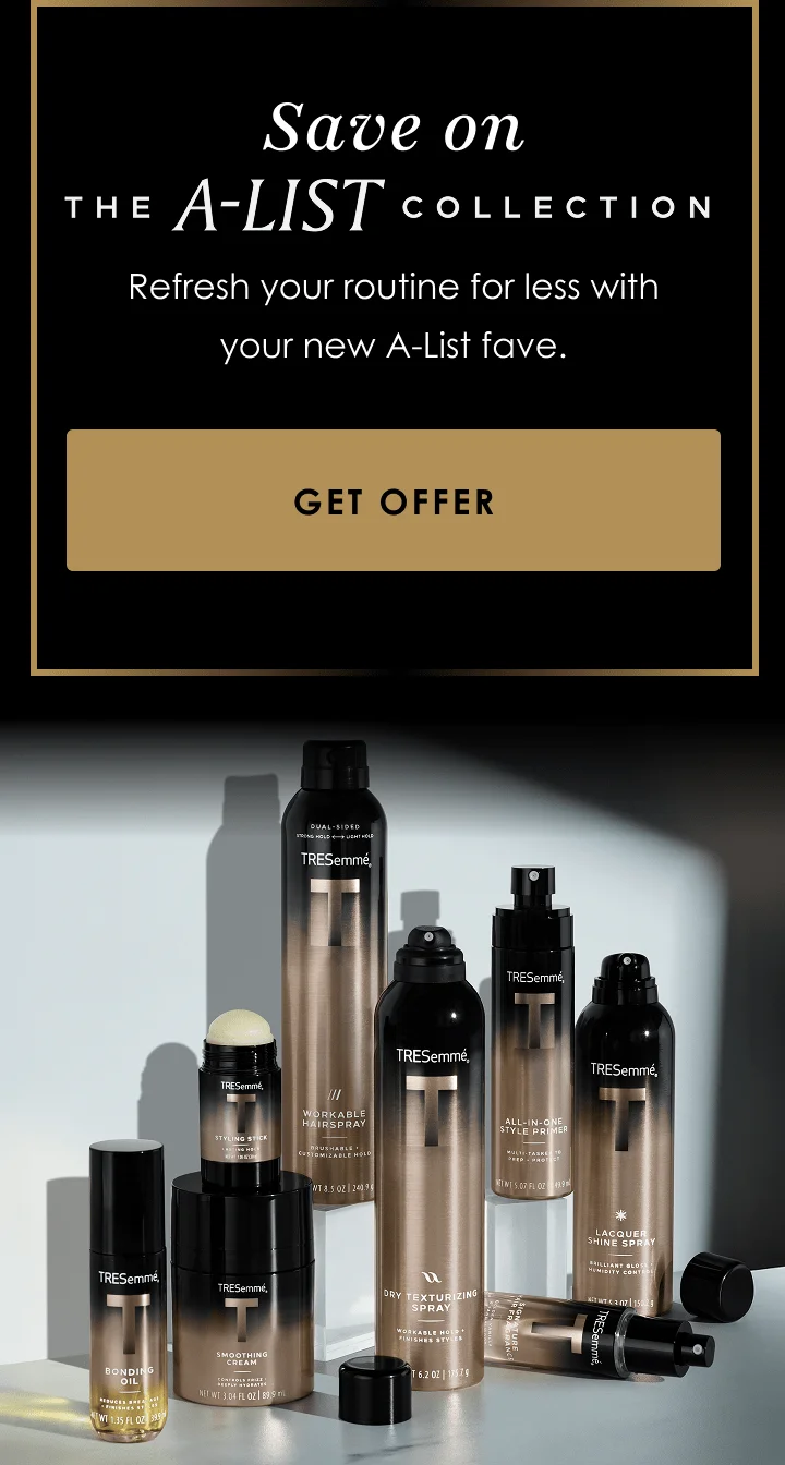 Save on | THE A-LIST COLLECTION | Refresh your routine for less with your new A-List fave. | Get Offer