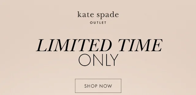 LIMITED TIME ONLY