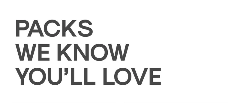 Packs You'll Love