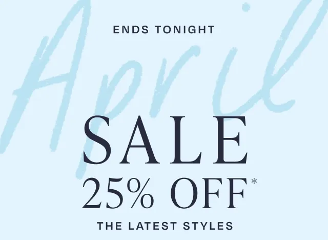 April Sale 25% Off Latest Styles Use Code: discount code