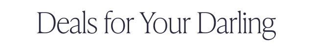 Deals for Your Darling - Image