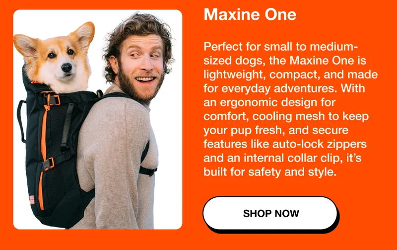 Maxine One Perfect for small to medium-sized dogs, the Maxine One is lightweight, compact, and made for everyday adventures.