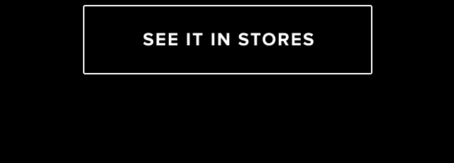 See it in stores