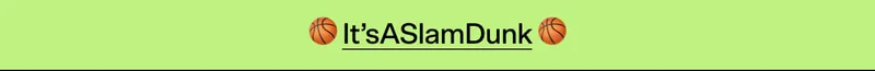 It’sASlamDunk