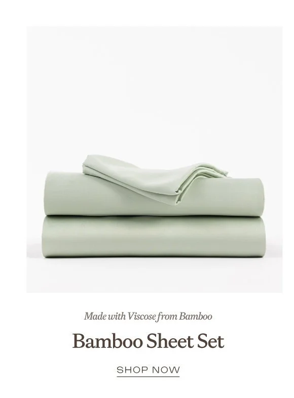 Bamboo Sheet Set - Shop Now Bamboo Sheet Set - Shop Now