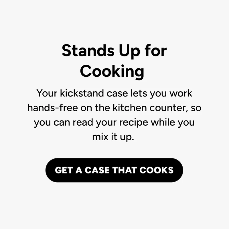 Get a Case that Cooks