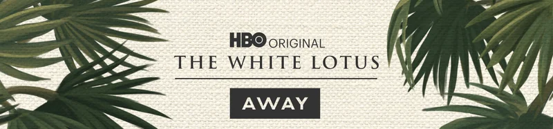 THE WHITE LOTUS | AWAY