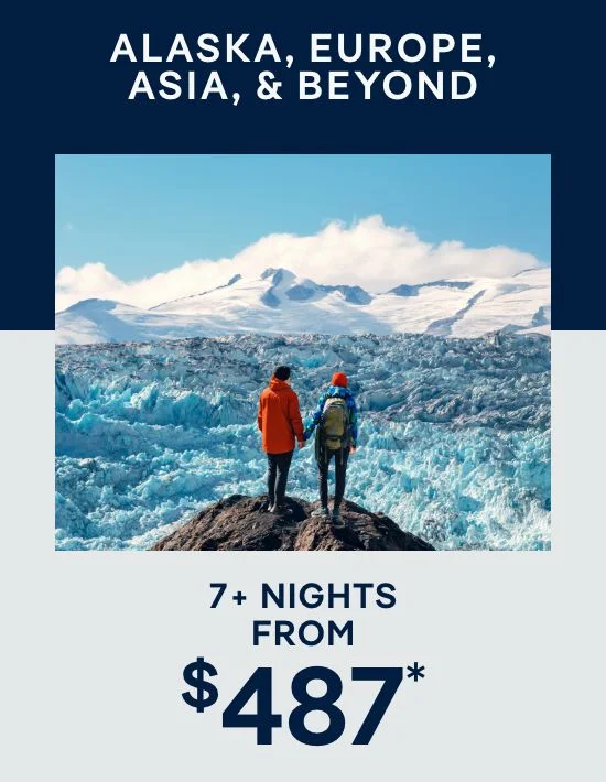 Presidents’ Day Sale – Alaska, Europe, Asia, & Beyond – 7 Nights – Click to View Cruises & Book Now Presidents’ Day Sale – Alaska, Europe, Asia, & Beyond – 7 Nights – Click to View Cruises & Book Now
