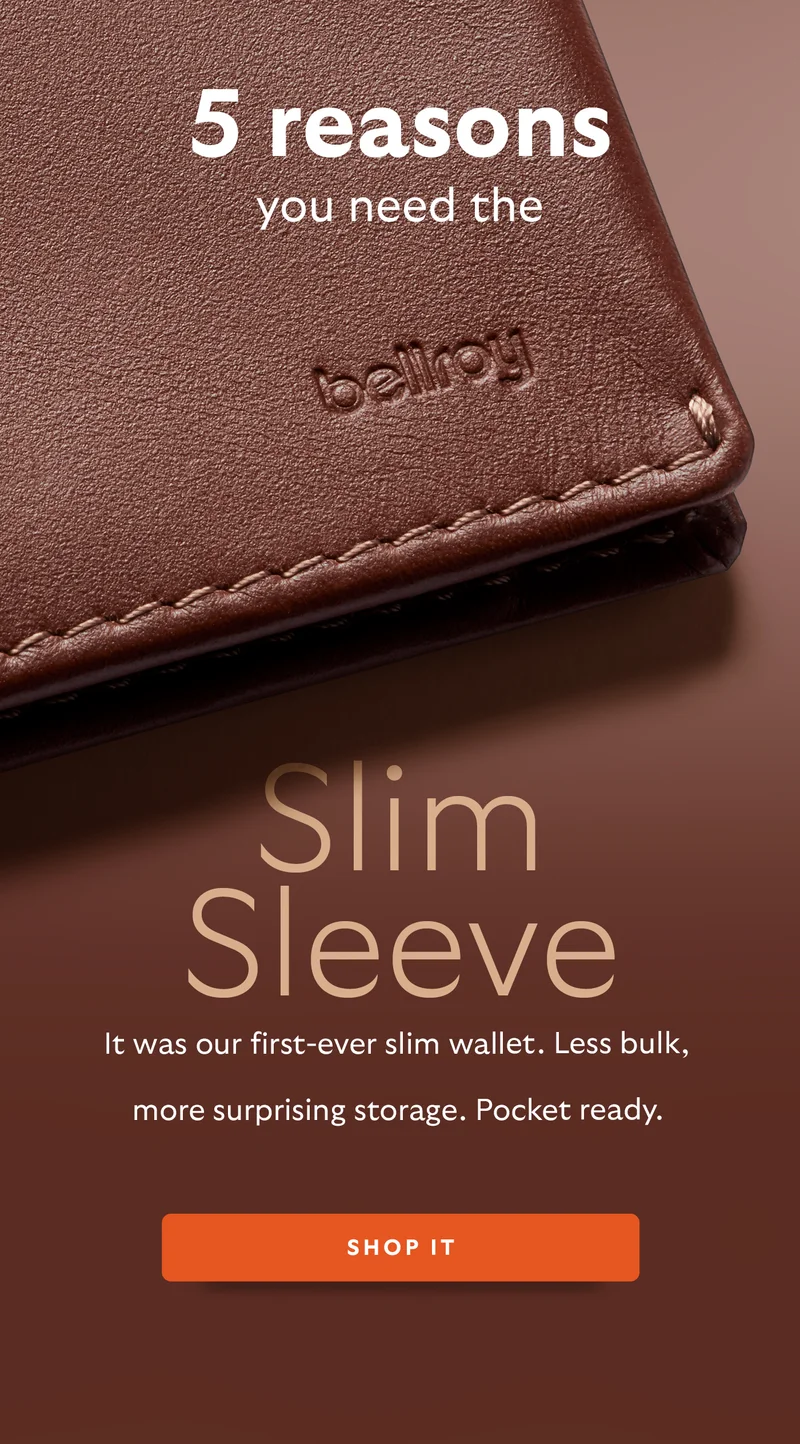 5 reasons you need the Slim Sleeve - It was our first-ever slim wallet. Less bulk, more surprising storage. Pocket ready.