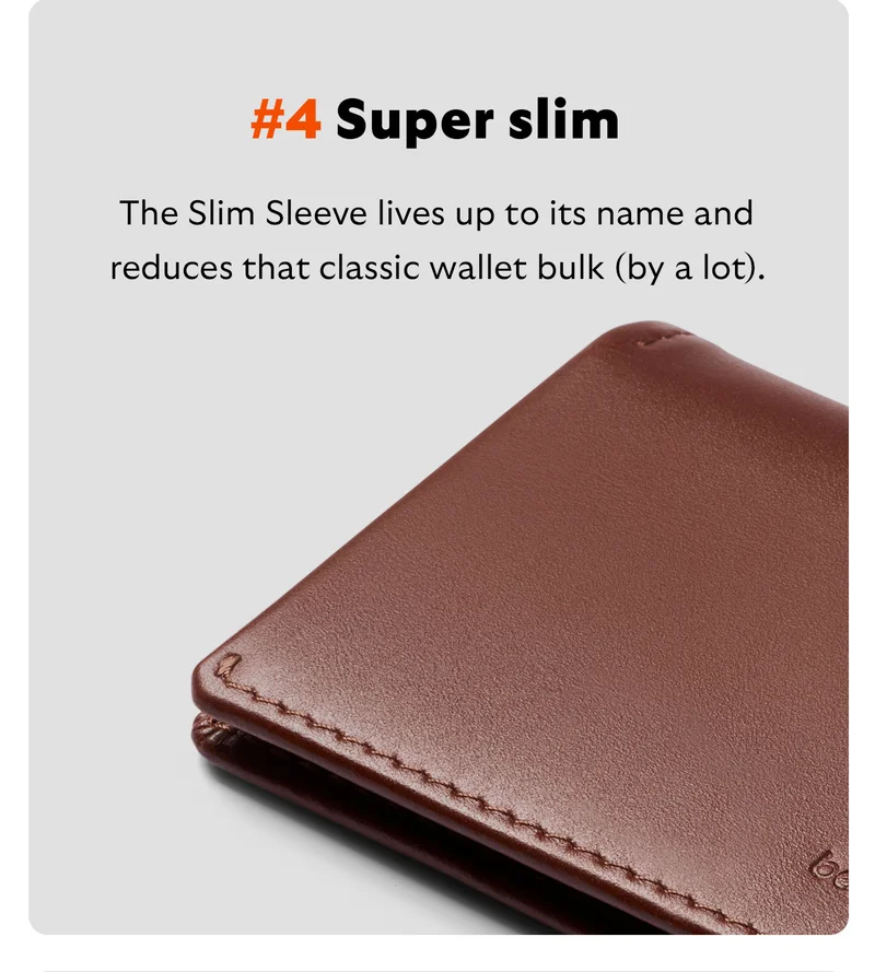 #4 Super slim The Slim Sleeve lives up to its name and reduces that classic wallet bulk (by a lot).