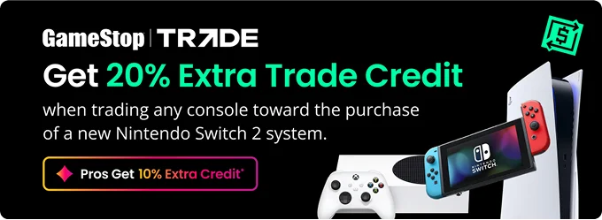 Get 20% Extra Trade Credit when trading any console toward the purchase of a new Nintendo Switch 2 system. Pros Get 10% Extra Credit*