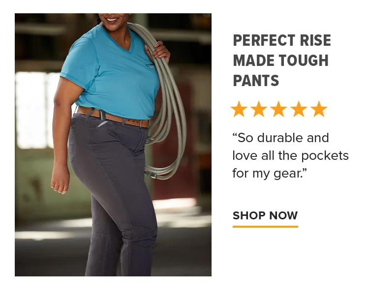 PERFECT RISE MADE TOUGH PANTS