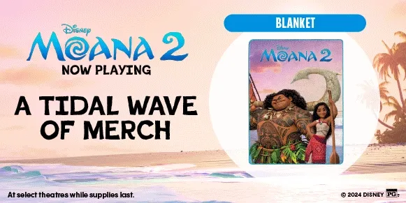 MOANA 2 NOW PLAYING | A TIDAL WAVE OF MERCH