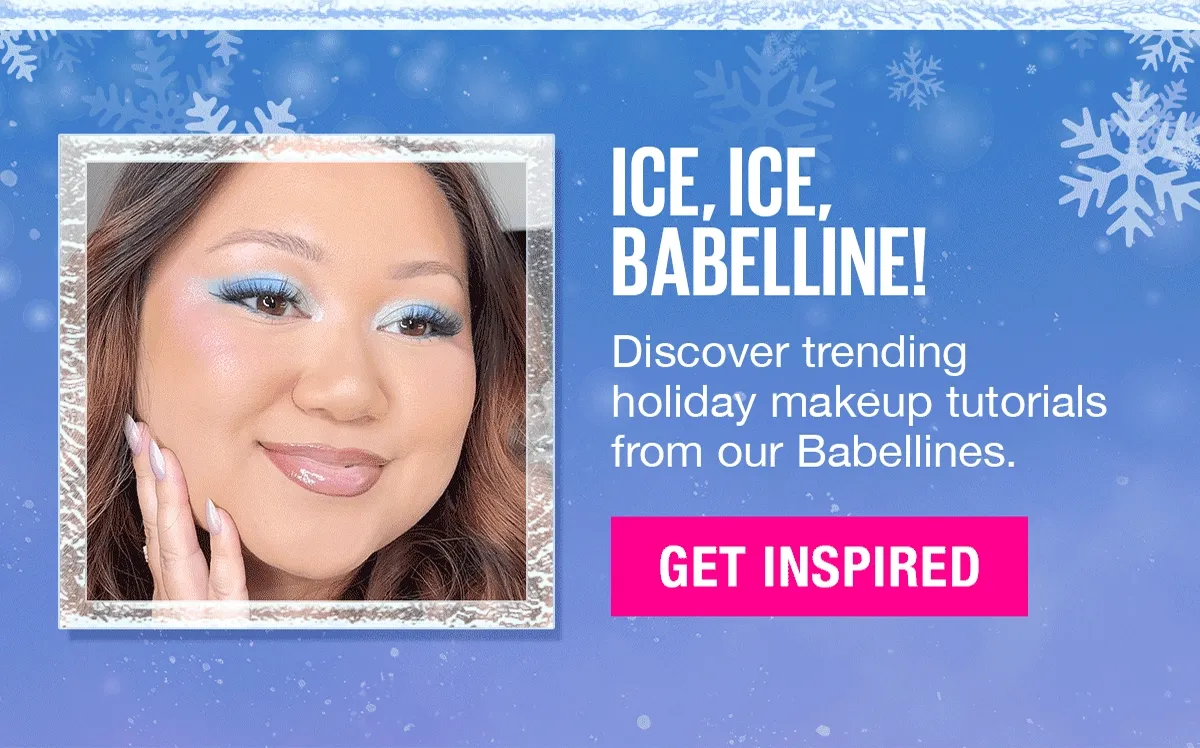 Ice Ice Babelline! Explore The Holiday Makeup Tutorials