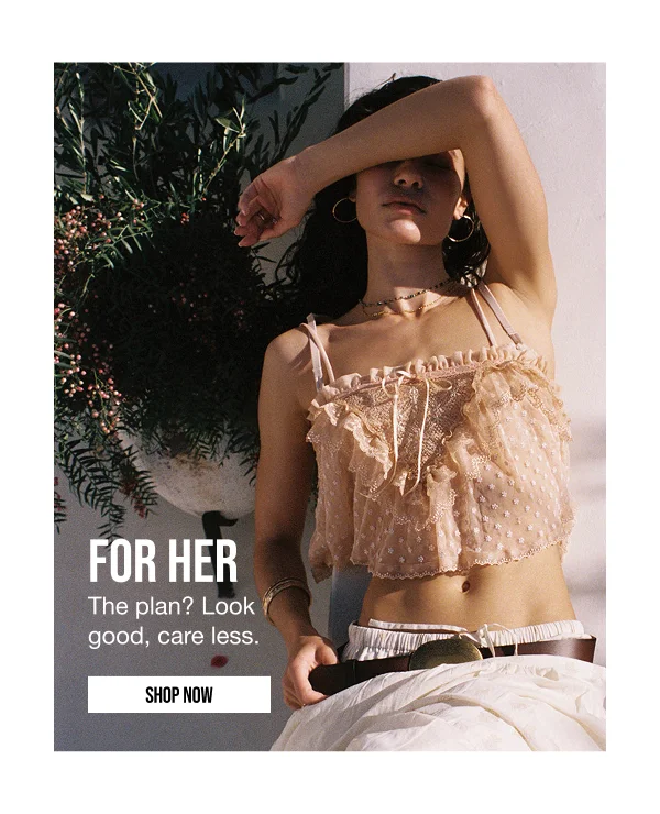 For Her Shop Now