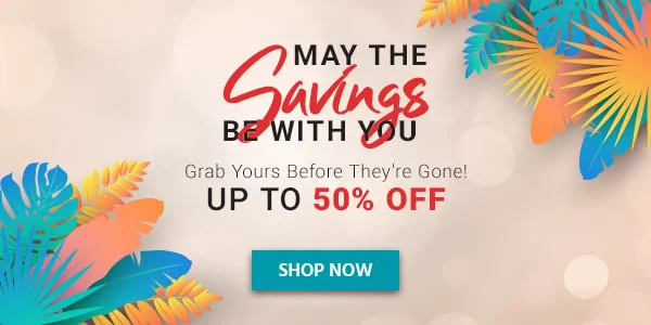 May the Savings Be with You Grab Yours Before They're Gone! Up to 50% OFF